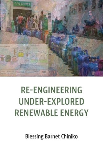 Cover image for Re-engineering under explored renewable energy