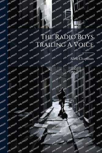 Cover image for The Radio Boys Trailing A Voice