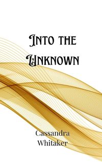 Cover image for Into the Unknown