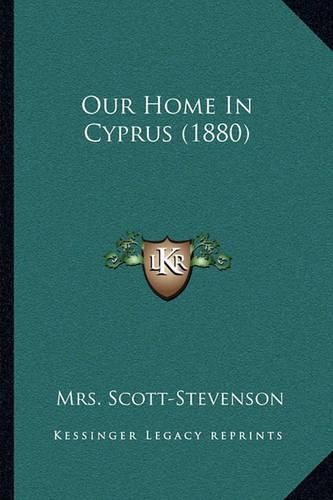 Our Home in Cyprus (1880)