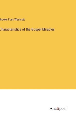 Cover image for Characteristics of the Gospel Miracles