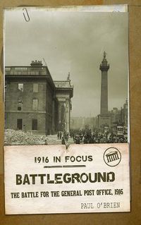 Cover image for Battleground: The Battle for the GPO, 1916