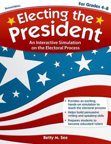 Cover image for Electing the President: An Interactive Simulation on the Electoral Process