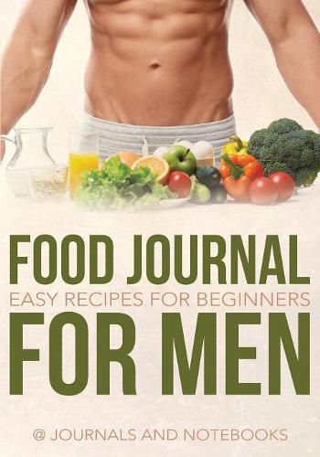 Cover image for Food Journal for Men: Easy Recipes for Beginners