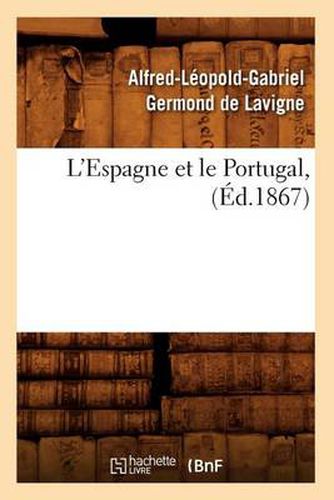 Cover image for L'Espagne Et Le Portugal, (Ed.1867)