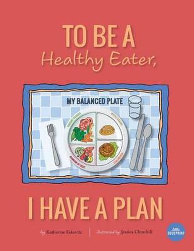 Cover image for To Be A Healthy Eater, I Have A Plan