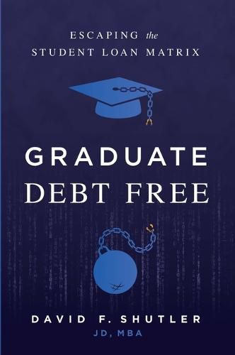 Cover image for Graduate Debt Free