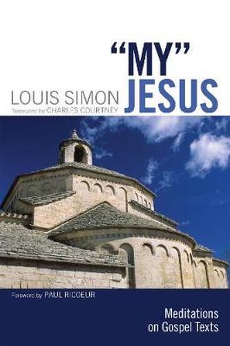 My  Jesus: Meditations on Gospel Texts