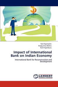 Cover image for Impact of International Bank on Indian Economy