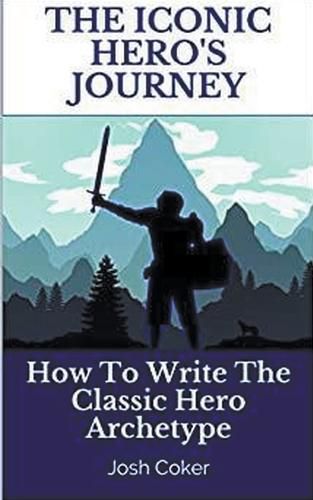 Cover image for The Iconic Hero's Journey