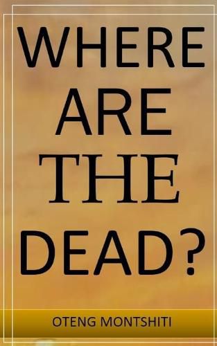 Cover image for Where are the dead?