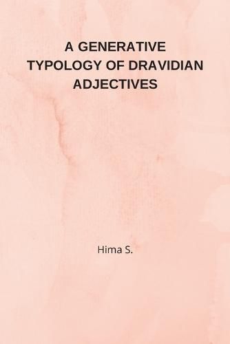Cover image for A Generative Typology of Dravidian Adjectives