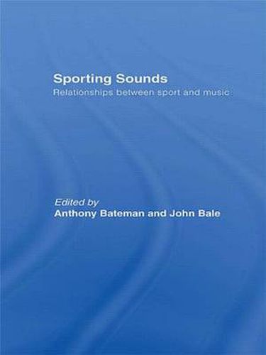 Cover image for Sporting Sounds: Relationships Between Sport and Music