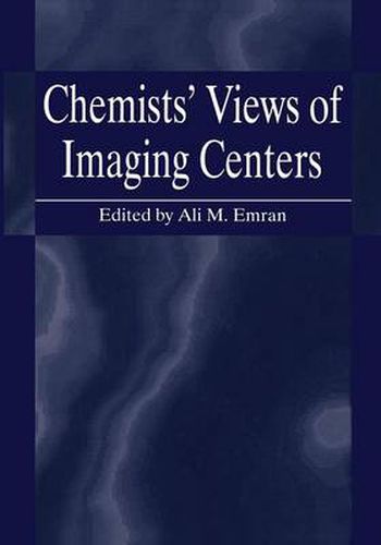 Chemists' Views of Imaging Centers