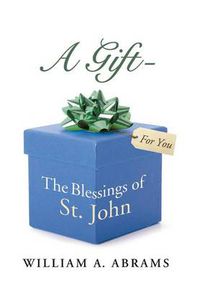 Cover image for A Gift - The Blessings of St. John