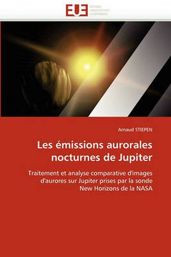 Cover image for Les Emissions Aurorales Nocturnes de Jupiter