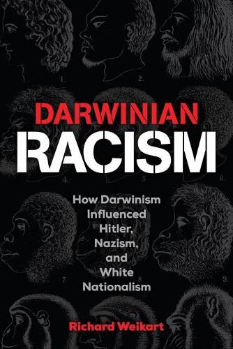 Cover image for Darwinian Racism: How Darwinism Influenced Hitler, Nazism, and White Nationalism