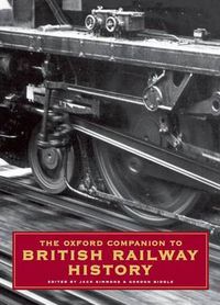 Cover image for The Oxford Companion to British Railway History: From 1603 to the 1990s