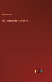 Cover image for The Protestant Reformation