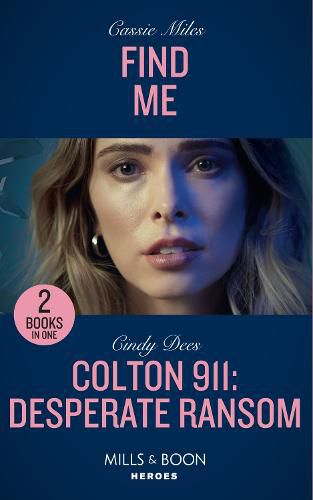 Find Me / Colton 911: Desperate Ransom: Find Me / Colton 911: Desperate Ransom (Colton 911: Chicago)