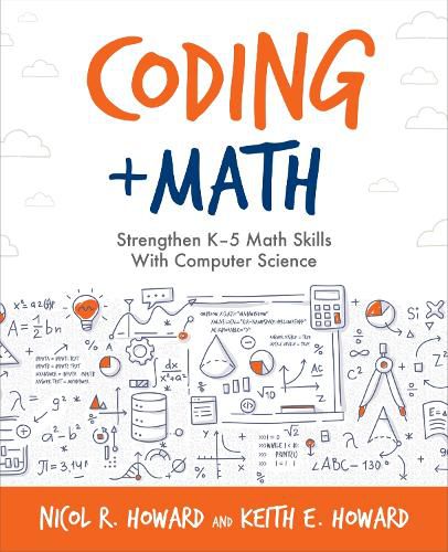 Cover image for Coding + Math: Strengthen K-5 Math Skills with Computer Science