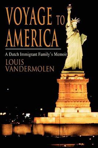 Cover image for Voyage to America: A Dutch Immigrant Family's Memoir