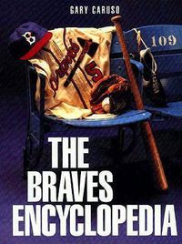 Cover image for The Braves Encyclopedia