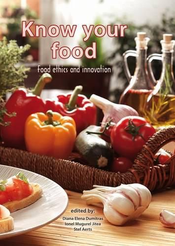 Cover image for Know Your Food: Food Ethics and Innovation