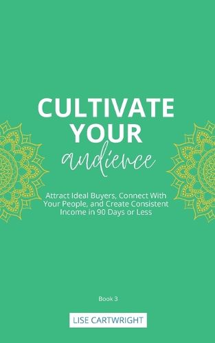 Cultivate Your Audience