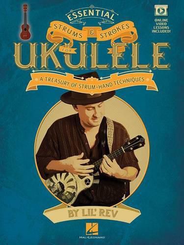 Cover image for Essential Strums & Strokes for Ukulele: A Treasury of Strum-Hand Techniques