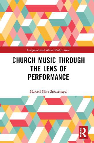 Cover image for Church Music Through the Lens of Performance