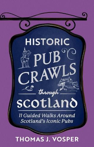 Cover image for Historic Pub Crawls Through Scotland