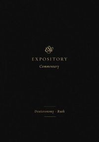 Cover image for ESV Expository Commentary: Deuteronomy-Ruth