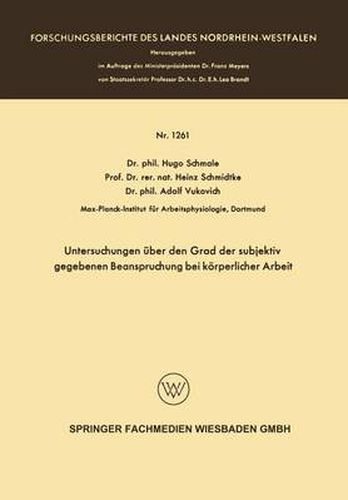 Cover image for Untersuchungen UEber Den Grad Der Subjektiv Gegebenen Beanspruchung Bei Koerperlicher Arbeit