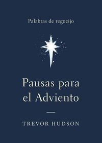 Cover image for Pausas para el Adviento: Palabras de regocijo