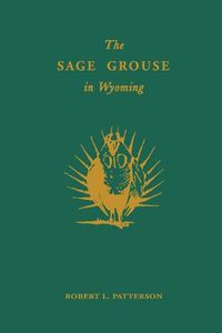 Cover image for The Sage Grouse in Wyoming