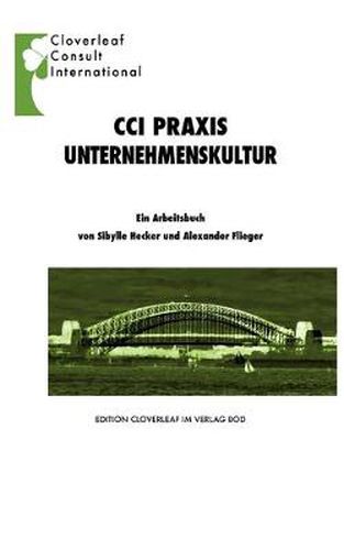 Cover image for CCI PRAXIS Unternehmenskultur: Ein Arbeitsbuch fur Praktiker