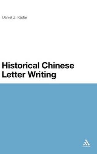 Cover image for Historical Chinese Letter Writing