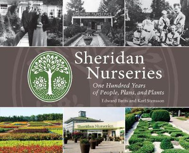 Sheridan Nurseries: One Hundred Years of People, Plans, and Plants