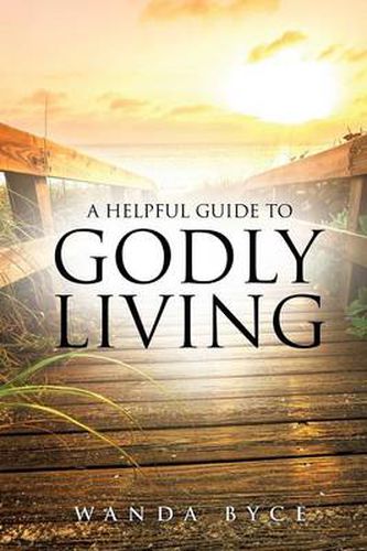 Cover image for A Helpful Guide to Godly Living