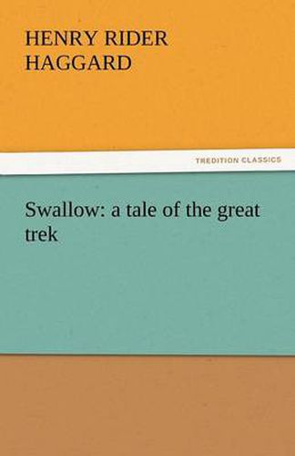 Cover image for Swallow: A Tale of the Great Trek
