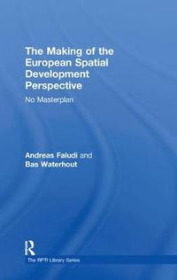 Cover image for The Making of the European Spatial Development Perspective: No Masterplan