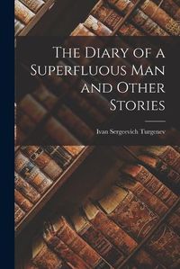 Cover image for The Diary of a Superfluous Man and Other Stories