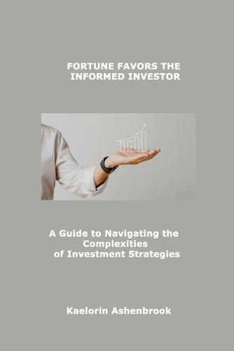 Cover image for Fortune Favors the Informed Investor