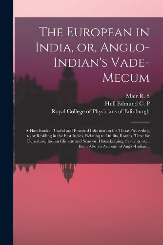 The European in India, or, Anglo-Indian's Vade-mecum