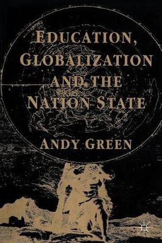 Cover image for Education, Globalization and the Nation State