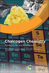 Cover image for Chalcogen Chemistry: Fundamentals and Applications