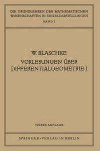 Cover image for Vorlesungen UEber Differentialgeometrie I: Elementare Differentialgeometrie