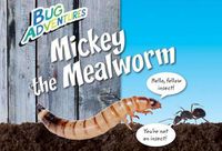 Cover image for Mickey the Mealworm