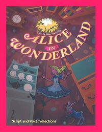 Cover image for Alice in Wonderland the Musical
